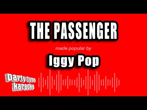 Iggy Pop - The Passenger