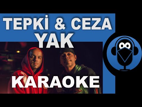 Tepki X Ceza - YAK KARAOKE / BEAT Instrumental