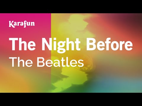 The Beatles - The Night Before