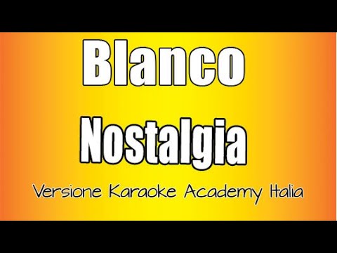 Blanco - Nostalgia