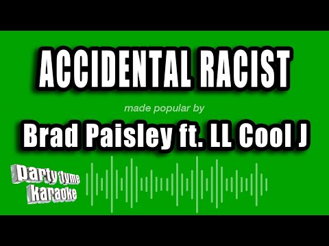 Brad Paisley feat. LL Cool J - Accidental Racist