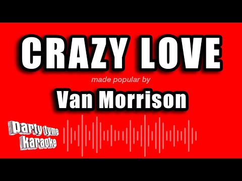 Van Morrison - Crazy Love