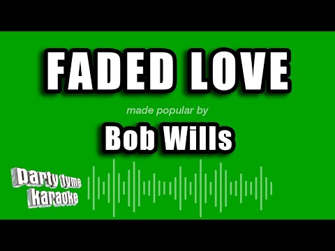 Bob Wills - Faded Love