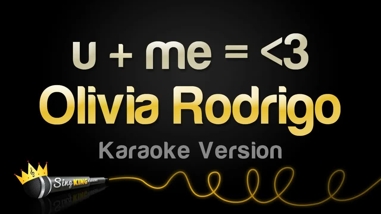 Olivia Rodrigo - u + me = ᐸ3
