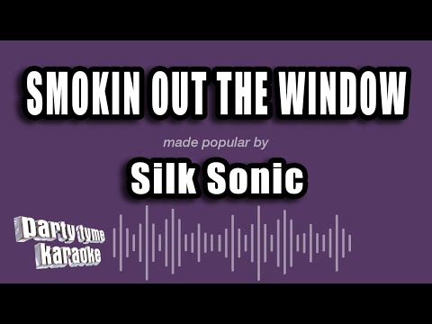 Silk Sonic - Smokin Out The Window