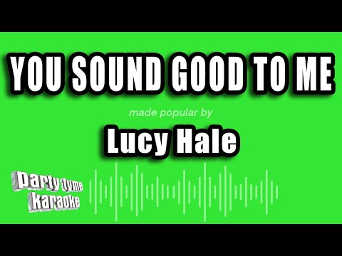 Lucy Hale - You Sound Good To Me