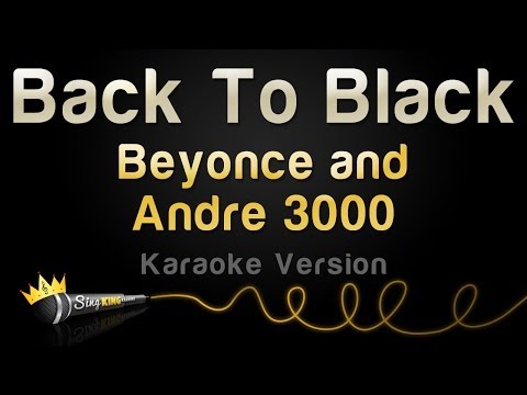Beyoncé and Andre 3000 - Back To Black