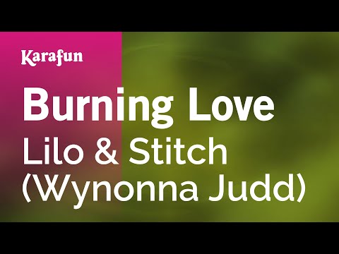 Lilo & Stitch (Wynonna Judd) - Burning Love