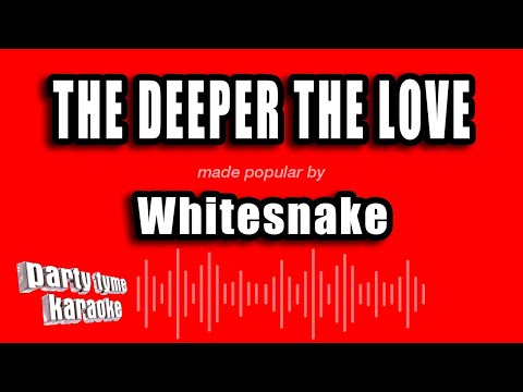 Whitesnake - The Deeper The Love