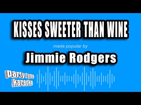 Jimmie Rodgers - Kisses Sweeter Than Wine