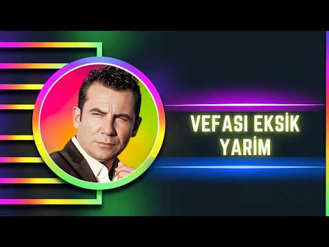 Ferhat Göçer - Vefası Eksik Yarim