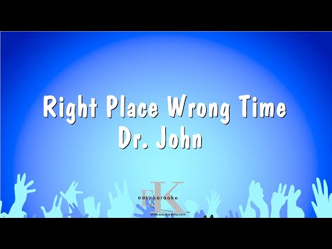Dr. John - Right Place Wrong Time