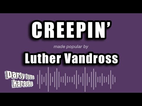 Luther Vandross - Creepin'