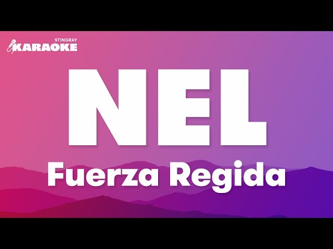 Fuerza Regida - NEL