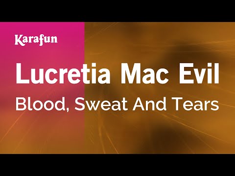 Blood, Sweat & Tears - Lucretia Mac Evil