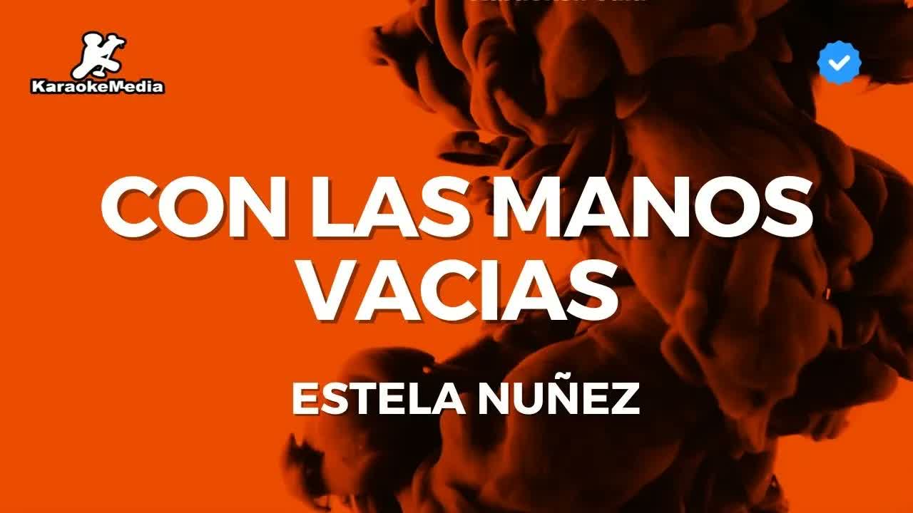 Estela Nuñez - Con las manos vacias