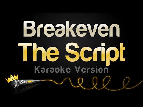 The Script - Breakeven