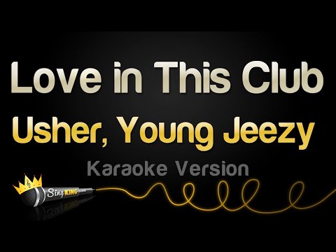 Usher, Young Jeezy - Love in This Club