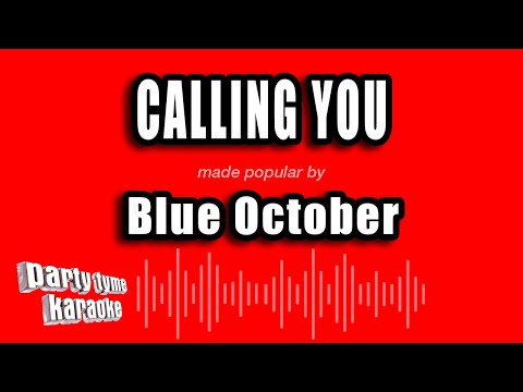 Blue October - Calling You