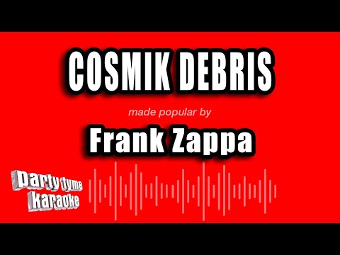Frank Zappa - Cosmik Debris