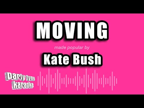 Kate Bush - Moving