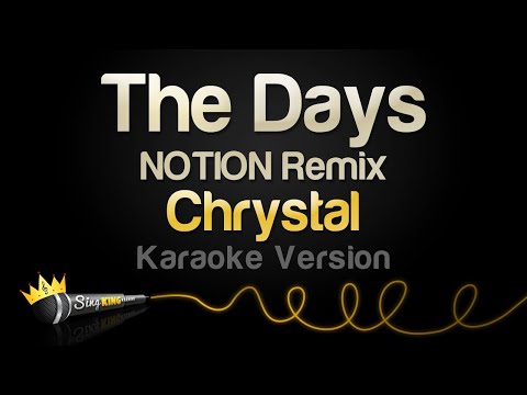 Chrystal - The Days - NOTION Remix