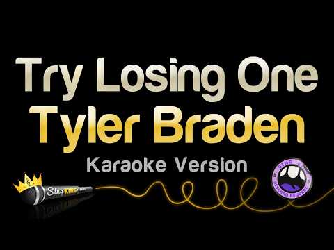 Tyler Braden - Try Losing One