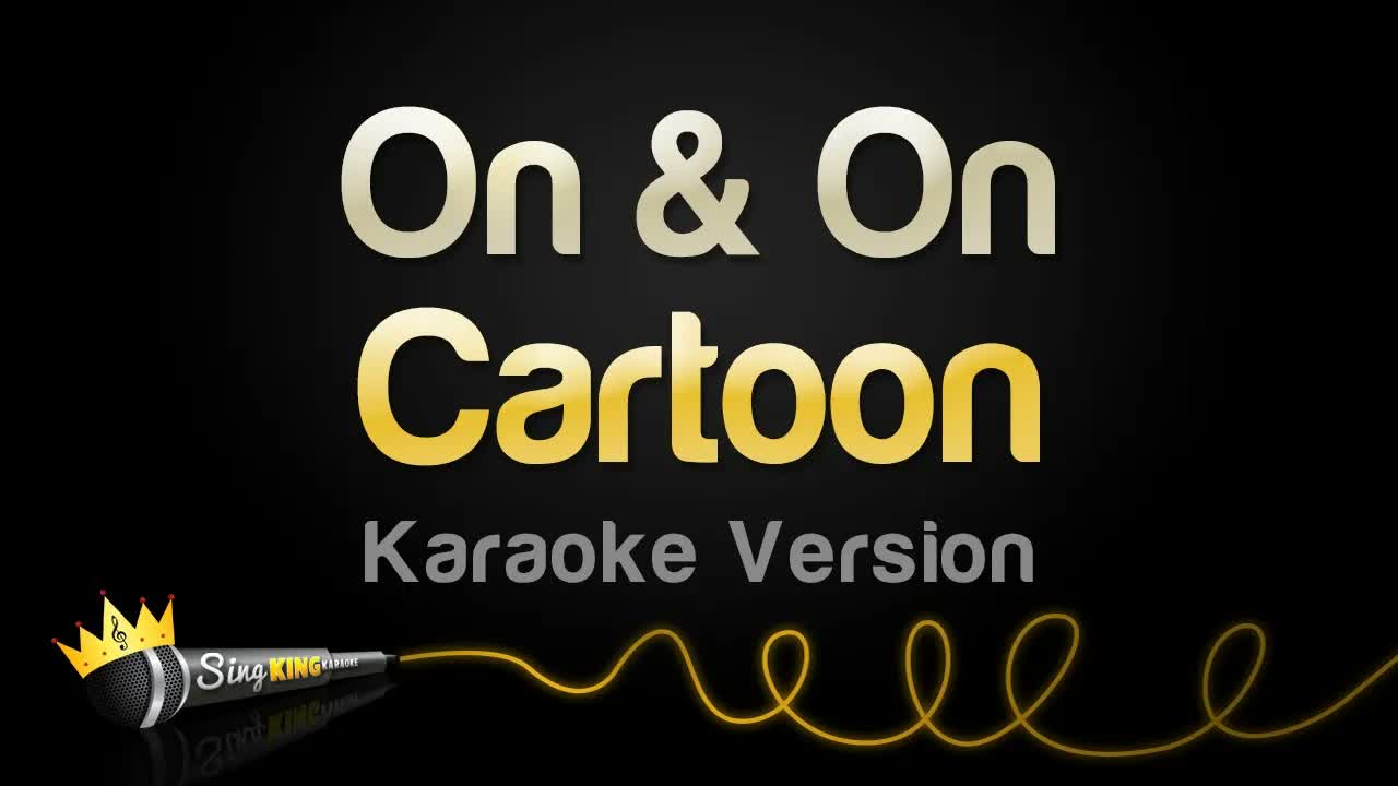 Cartoon - On & On