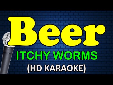 Itchy Worms - BEER