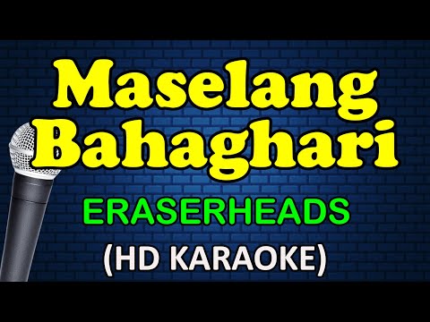 Eraserheads - MASELANG BAHAGHARI