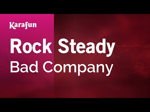 Bad Company - Rock Steady