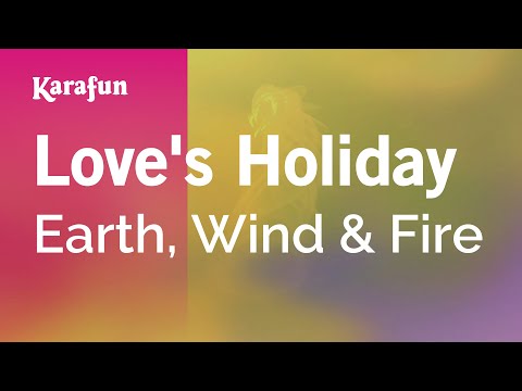Earth, Wind & Fire - Love's Holiday