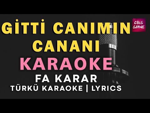 Gitti Canımın Cananı - Fa