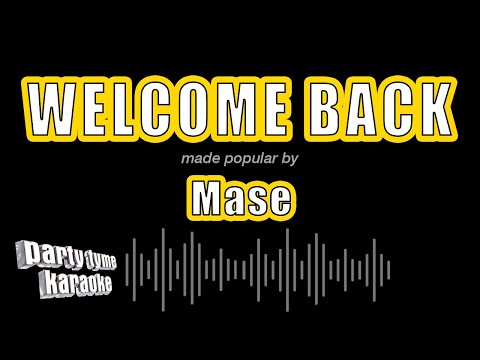 Mase - Welcome Back