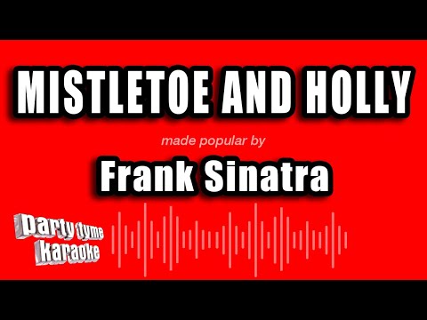Frank Sinatra - Mistletoe And Holly