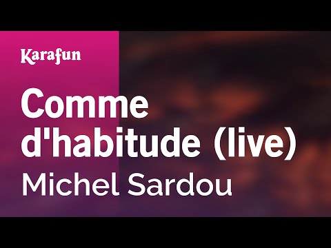 Michel Sardou - Comme d'habitude (live)