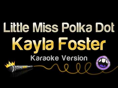Kayla Foster - Little Miss Polka Dot