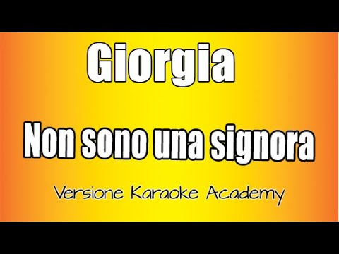 Giorgia - Non Sono Una Signora