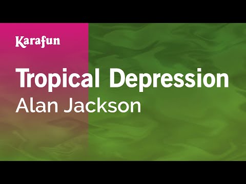 Alan Jackson - Tropical Depression
