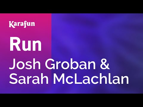 Josh Groban & Sarah McLachlan - Run