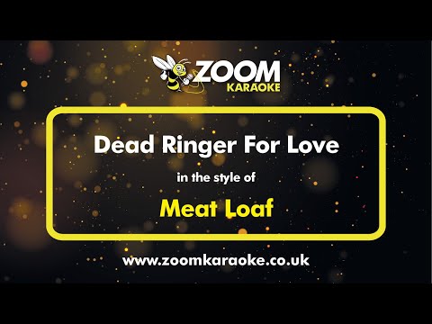 Meat Loaf - Dead Ringer For Love