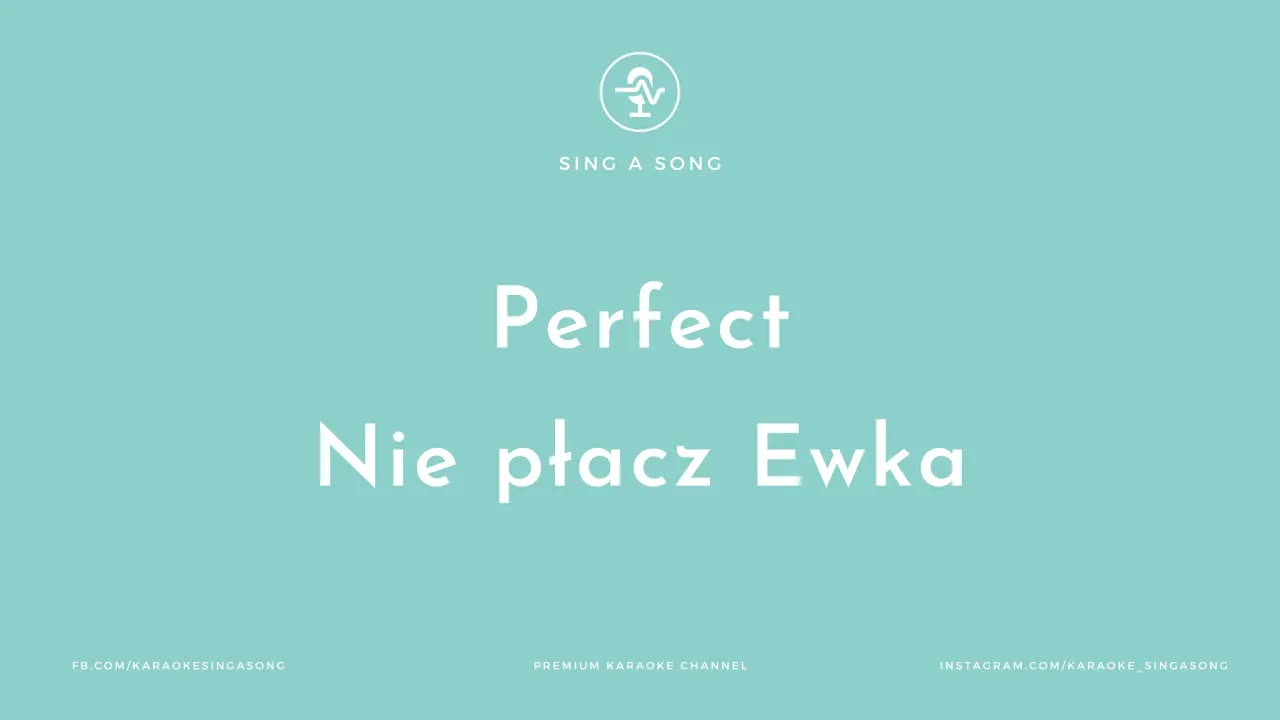 Perfect - Nie płacz Ewka