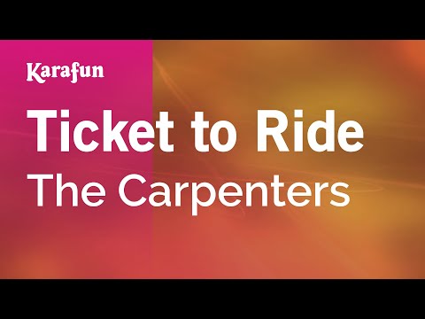 The Carpenters - Ticket to Ride