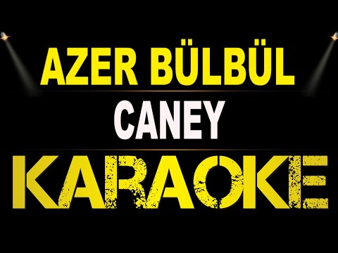 Azer Bülbül - Caney