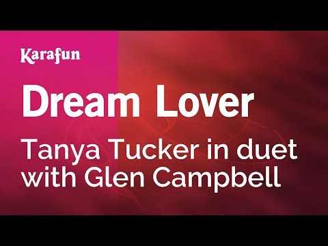 Tanya Tucker & Glen Campbell - Dream Lover