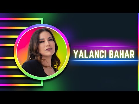 Aşkın Nur Yengi - Yalancı Bahar