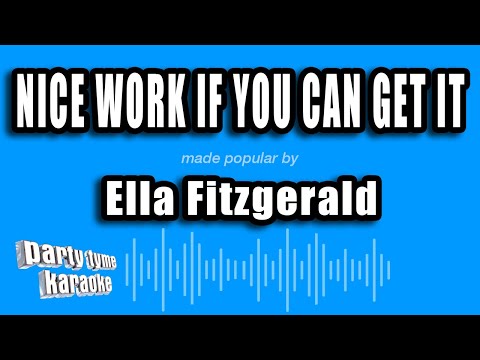 Ella Fitzgerald - Nice Work If You Can Get It