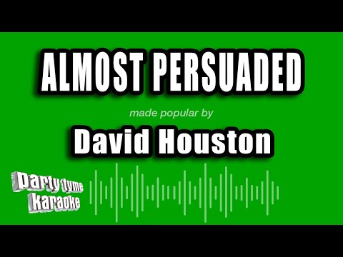 David Houston - Almost Persuaded