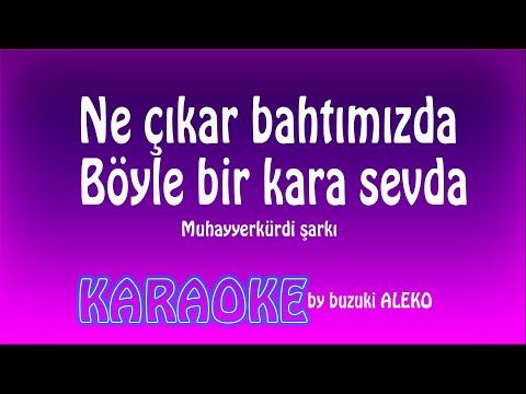 Ne Çıkar Bahtımızda / Böyle Bir Kara Sevda