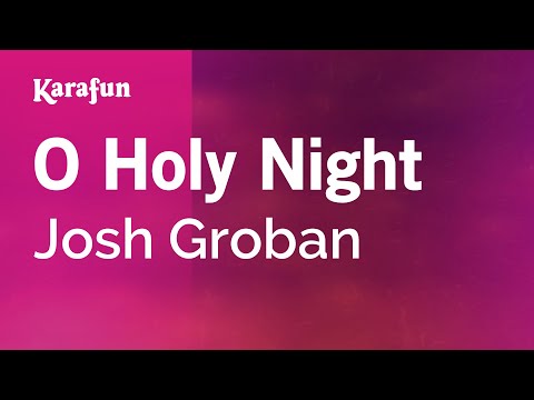 Josh Groban - O Holy Night